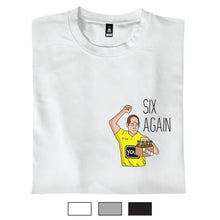Load image into Gallery viewer, Six Again - T-Shirt