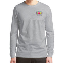 Load image into Gallery viewer, Don't Threaten Me With A Good Time - Long Sleeve