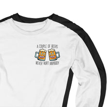 Load image into Gallery viewer, A Couple Of Beers Never Hurt Anybody - Long Sleeve
