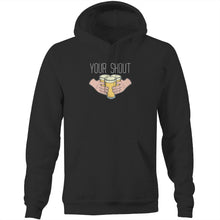 Load image into Gallery viewer, Your Shout - Hoodie
