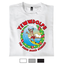 Load image into Gallery viewer, Yewwdolph - T-Shirt
