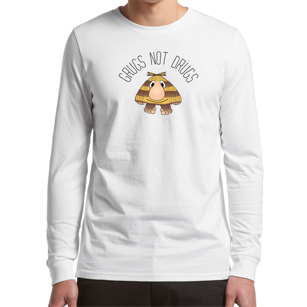 Grugs Not Drugs - Long Sleeve - Classic Stitch Up - White